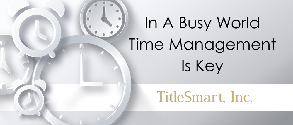 In A Busy World Time Management Is Key