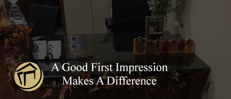 A Good First Impression Makes A Difference!