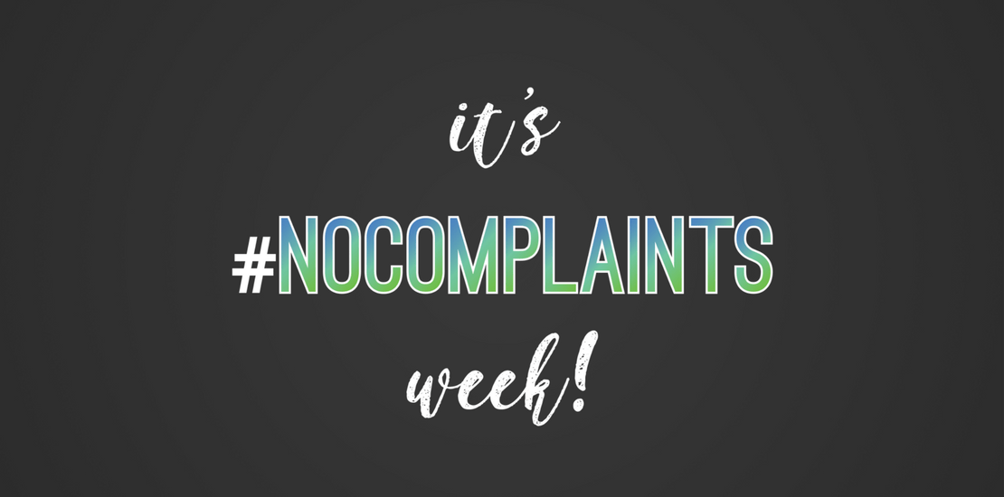#NoComplaints