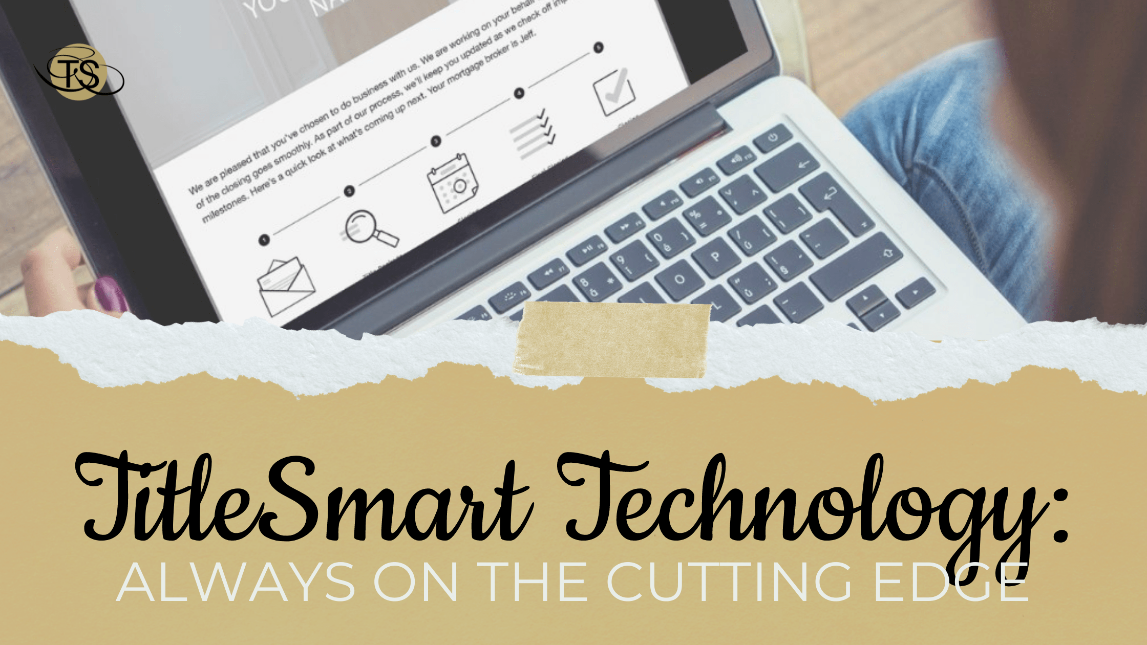 TitleSmart Technology: Always on the Cutting Edge